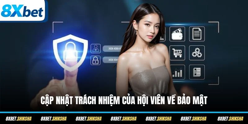 Cập nhật trách nhiệm của hội viên về bảo mật