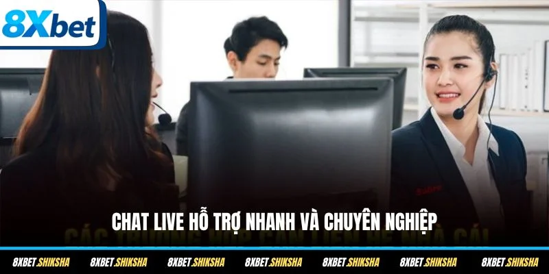 Chat live hỗ trợ nhanh và chuyên nghiệp