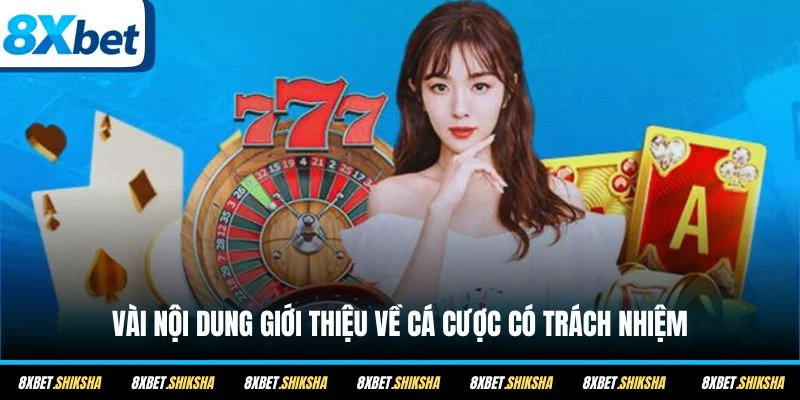 Vài nội dung giới thiệu về cá cược có trách nhiệm